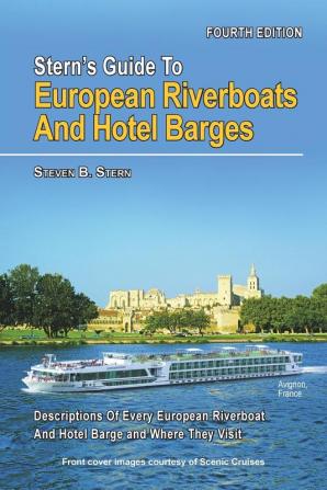 Stern's Guide to European Riverboats and Hotel Barges: 4 (Stern's Guide to European Riverboats and Barges)