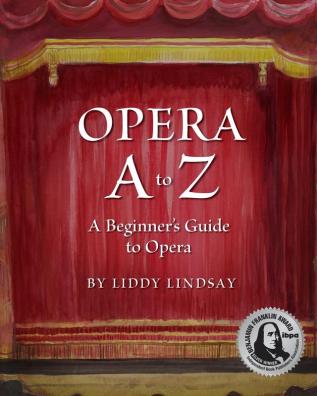 Opera A to Z A Beginner's Guide to Opera