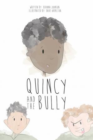 Quincy and the Bully