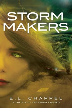 Storm Makers: 2 (Eye of the Storm)