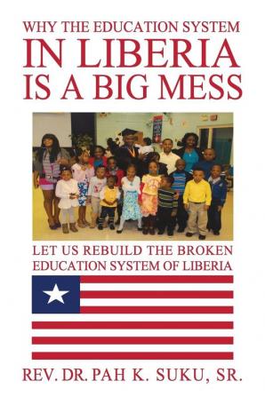 Why the Education System in Liberia Is a Big Mess