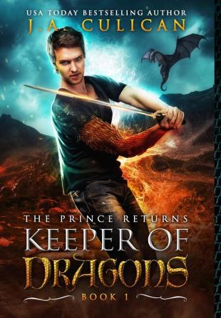 The Keeper of Dragons: The Prince Returns: 1