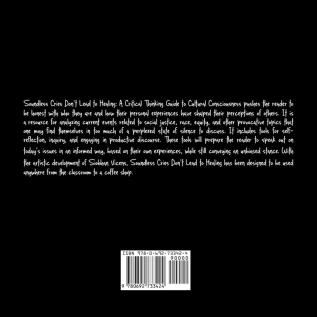 Soundless Cries Don't Lead to Healing: A Critical Thinking Guide to Cultural Consciousness