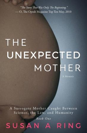 The Unexpected Mother: A Surrogate Mother Caught Between Science the Law and Humanity