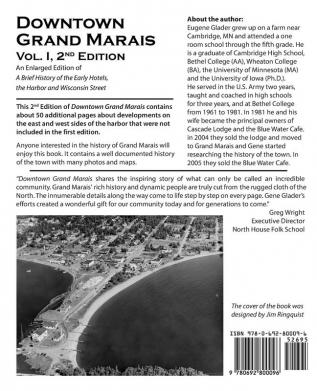 Downtown Grand Marais Vol. I 2nd Edition: An Enlarged Edition of a Brief History of the Early Hotels Wisconsin Street and the Harbor