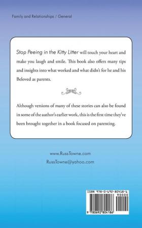 Stop Peeing in the Kitty Litter!: Humorous and Heartwarming Stories on Parenting