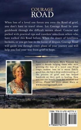 Courage Road: Your Guide From Grief to Hope