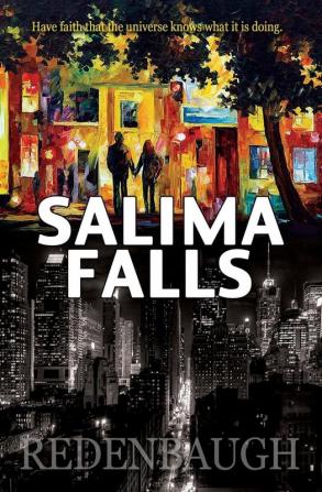 Salima Falls: Have faith that the universe knows what it is doing.