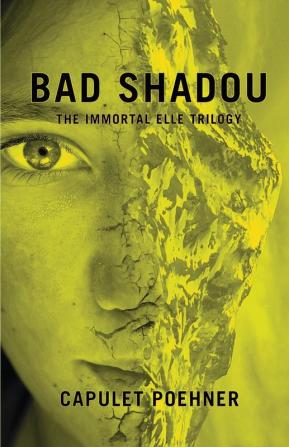 Bad Shadou: 1 (Immortal Elle Trilogy)