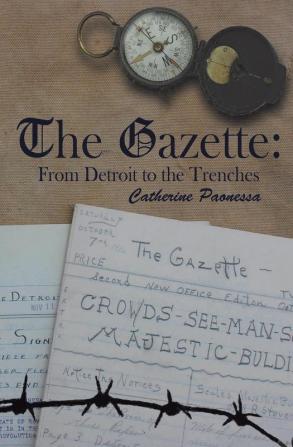 The Gazette: From Detroit to the Trenches