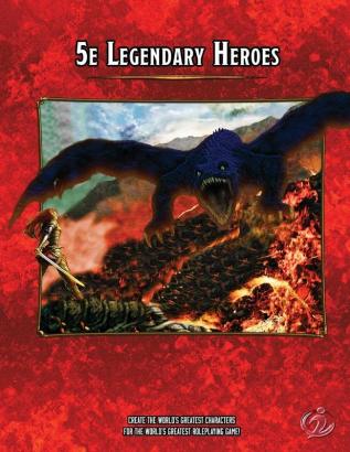 5e Legendary Heroes: 2 (Heroic 5e)