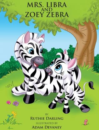 Mrs. Libra and Zoey Zebra