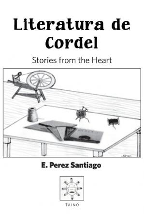 Literatura De Cordel: Stories from the heart