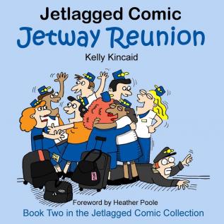 Jetway Reunion: Book Two in the Jetlagged Comic Collection: 2