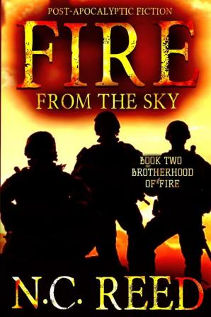 Fire From the Sky: Brotherhood of Fire: 2