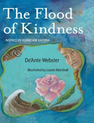 The Flood of Kindness: Inspired by Hurricane Katrina