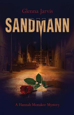 Sandmann: 1 (Hannah Monakee Mystery)