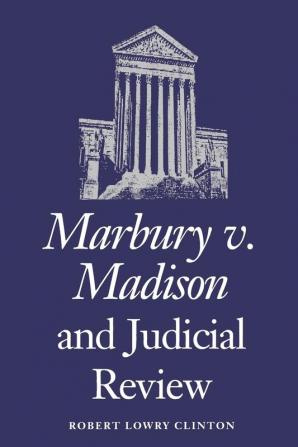 Marbury v. Madison and Judicial Review