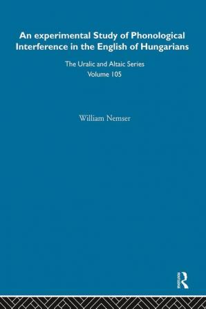 Experimental Study of Phonological Interference in the English of Hungarians