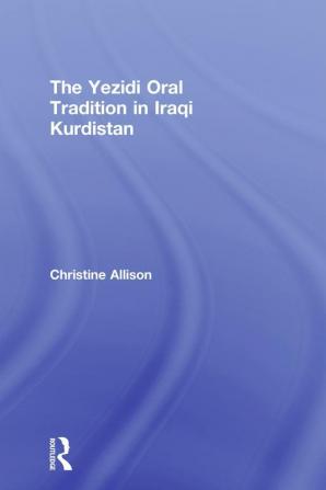 Yezidi Oral Tradition in Iraqi Kurdistan