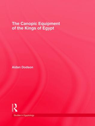 The Canopic Equipment Of The Kings of Egypt