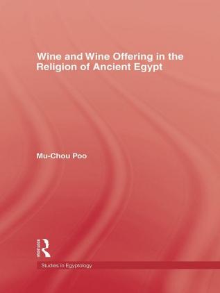 Wine & Wine Offering In The Religion Of Ancient Egypt