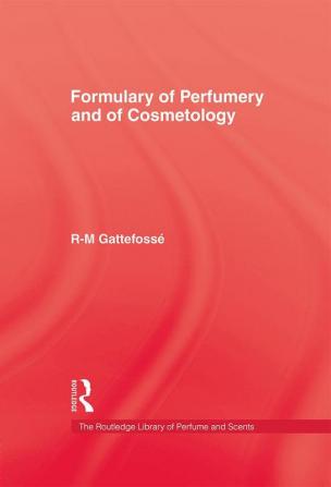 Formulary of Perfumery and Cosmetology