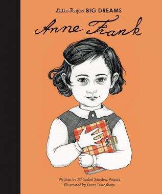 Little People Big Dreams: ANNE FRANK