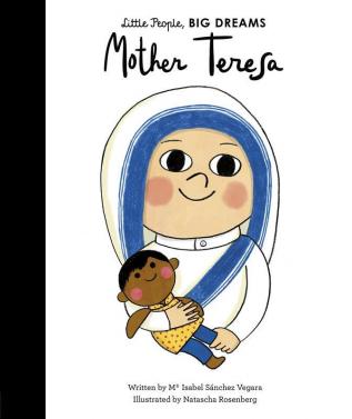 Little People Big Dreams: MOTHER TERESA