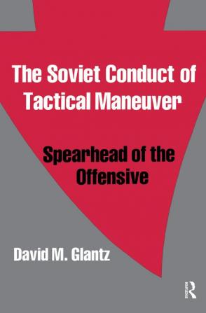 Soviet Conduct of Tactical Maneuver