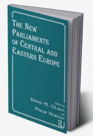 New Parliaments of Central and Eastern Europe