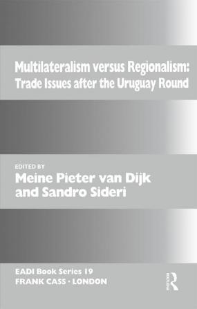 Multilateralism Versus Regionalism