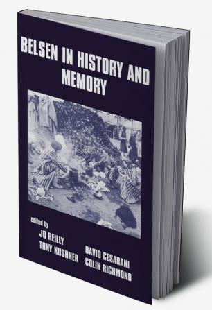 Belsen in History and Memory