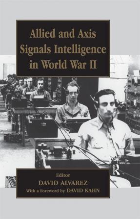 Allied and Axis Signals Intelligence in World War II