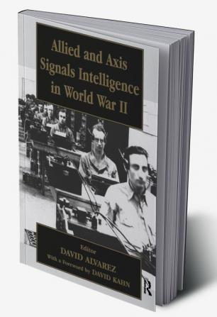 Allied and Axis Signals Intelligence in World War II