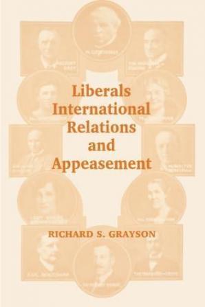 Liberals International Relations and Appeasement