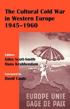 Cultural Cold War in Western Europe 1945-60