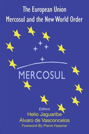 European Union Mercosul and the New World Order