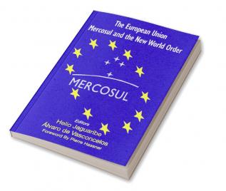 European Union Mercosul and the New World Order