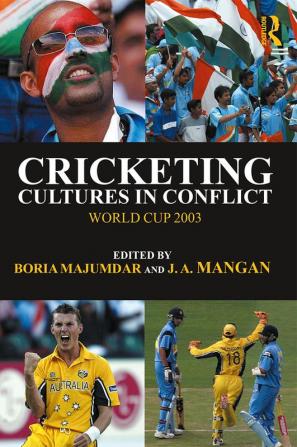 Cricketing Cultures in Conflict