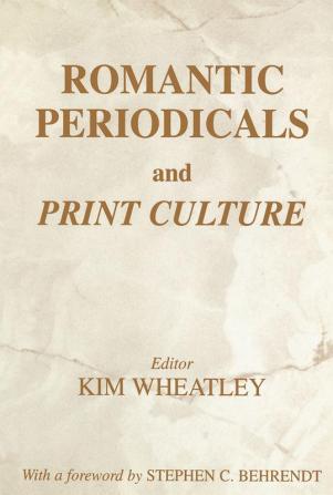 Romantic Periodicals and Print Culture