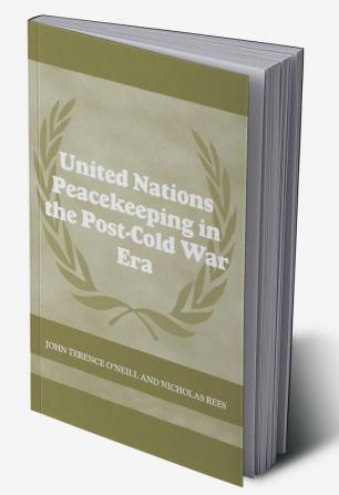 United Nations Peacekeeping in the Post-Cold War Era