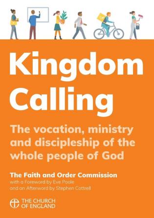 Kingdom Calling: The vocation ministry and discipleship of the whole people of God