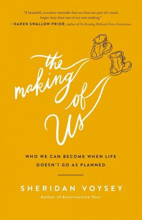 MAKING OF US PB: Who We Can Become When Life Doesn’t Go As Planned