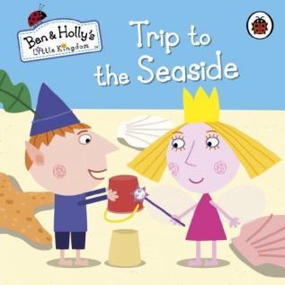 Ben and Holly's Little Kingdom : Trip to