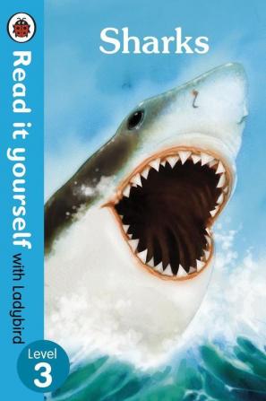 Sharks - Read it yourself with Ladybird: Level 3 (non-fiction)