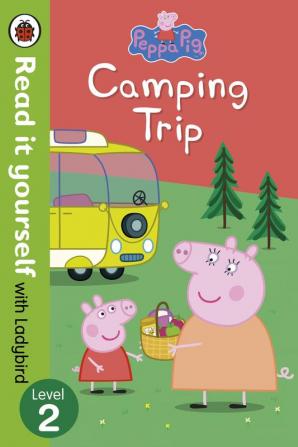 Peppa Pig: Camping Trip - Read it yourself with Ladybird