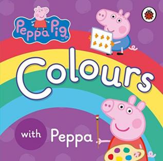 Peppa Pig: Colours [Board book] Peppa Pig