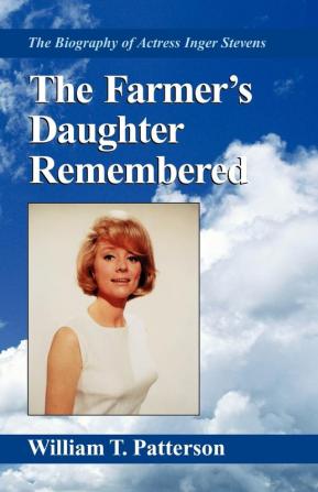 The Farmer's Daughter Remembered