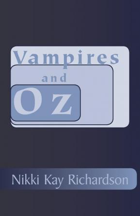 Vampires and Oz